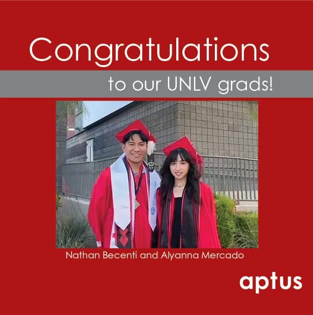 Aptus UNLV graduates Nathan Becenti and Alyanna Mercado May 2023